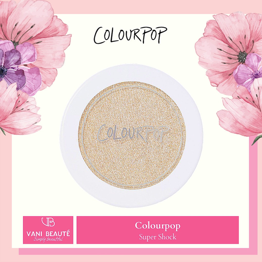 Phấn bắt sáng Highlighter Colourpop Super Shock Fullsize