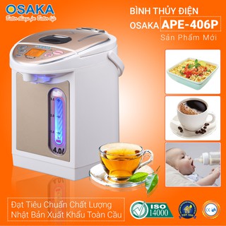 BÌNH THỦY ĐIỆN OSAKA APE-406P 4.0 LÍT (CÓ 4 CHẾ ĐỘ GIỮ ẤM)