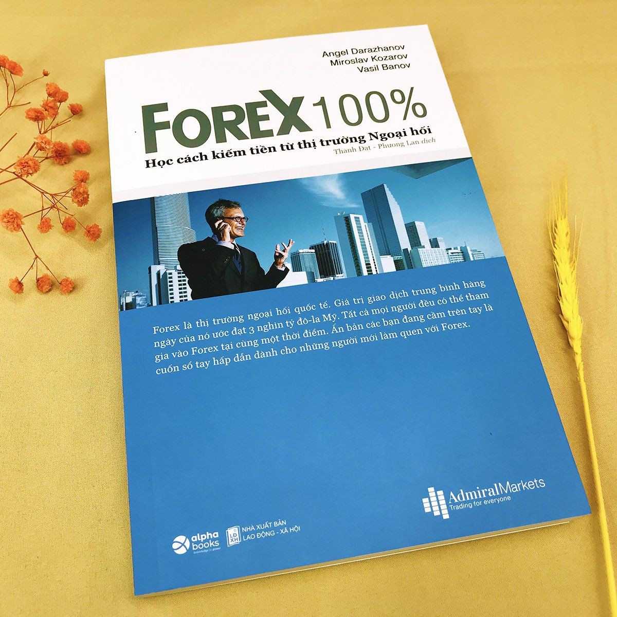 Sách - Forex 100% - Học Cách Kiếm Tiền Từ Thị Trường Ngoại Hối - Thanh Hà Books