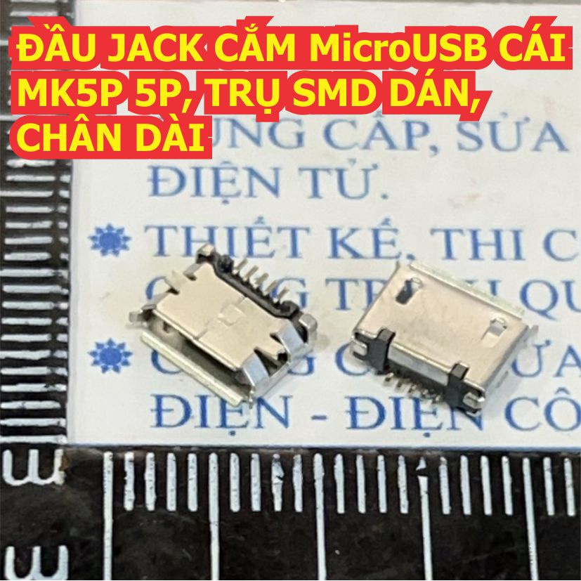20 cái ĐẦU JACK CẮM MicroUSB CÁI MK5P 5P, TRỤ SMD DÁN, CHÂN DÀI kde0211