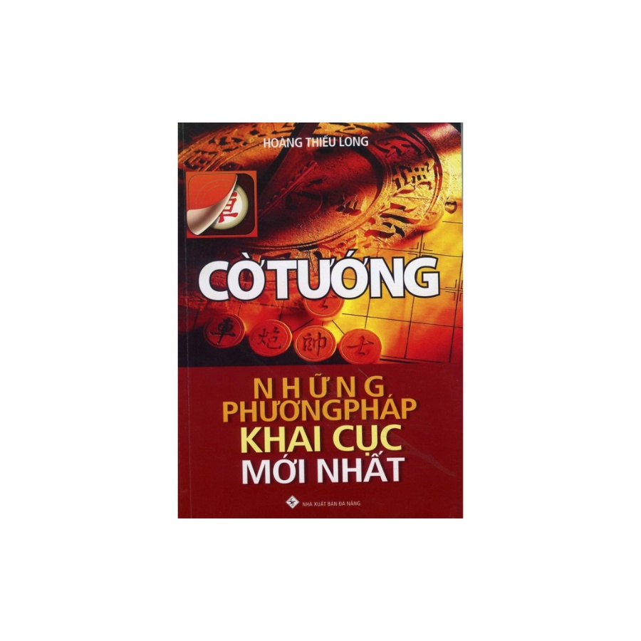 Sách - Cờ Tướng Những Phương Pháp Khai Cuộc Mới Nhất