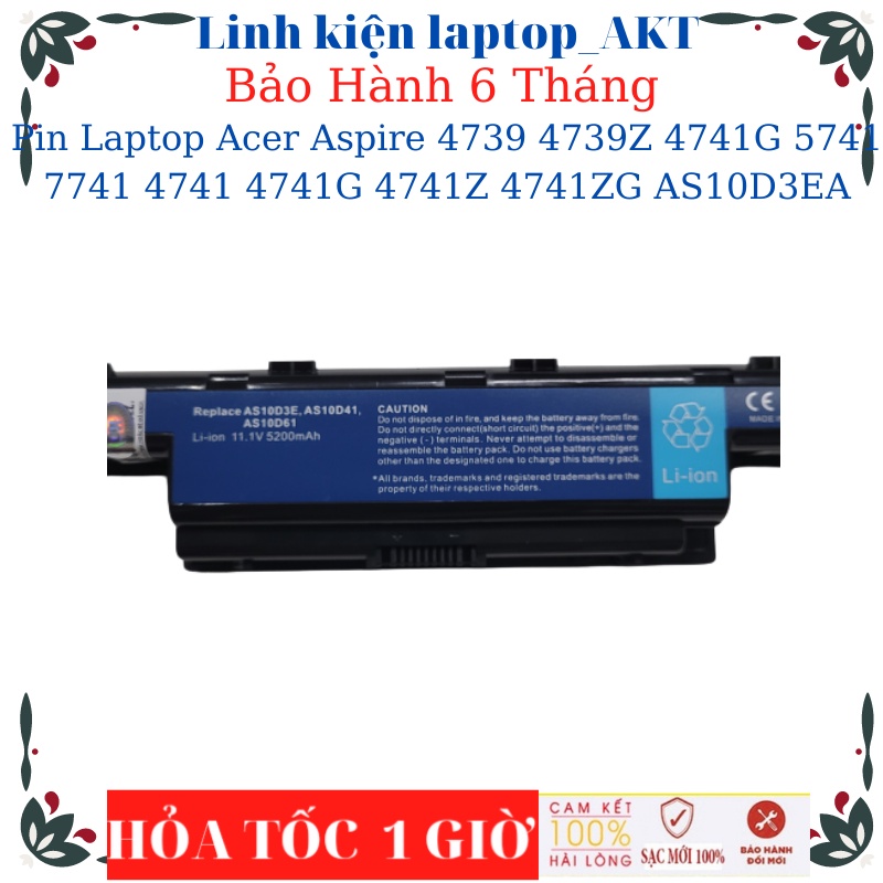 Pin Laptop Acer Aspire 4739 4739Z 4741G 5741 7741 4741 4741G 4741Z 4741ZG AS10D3EA AS10D31 E1-571