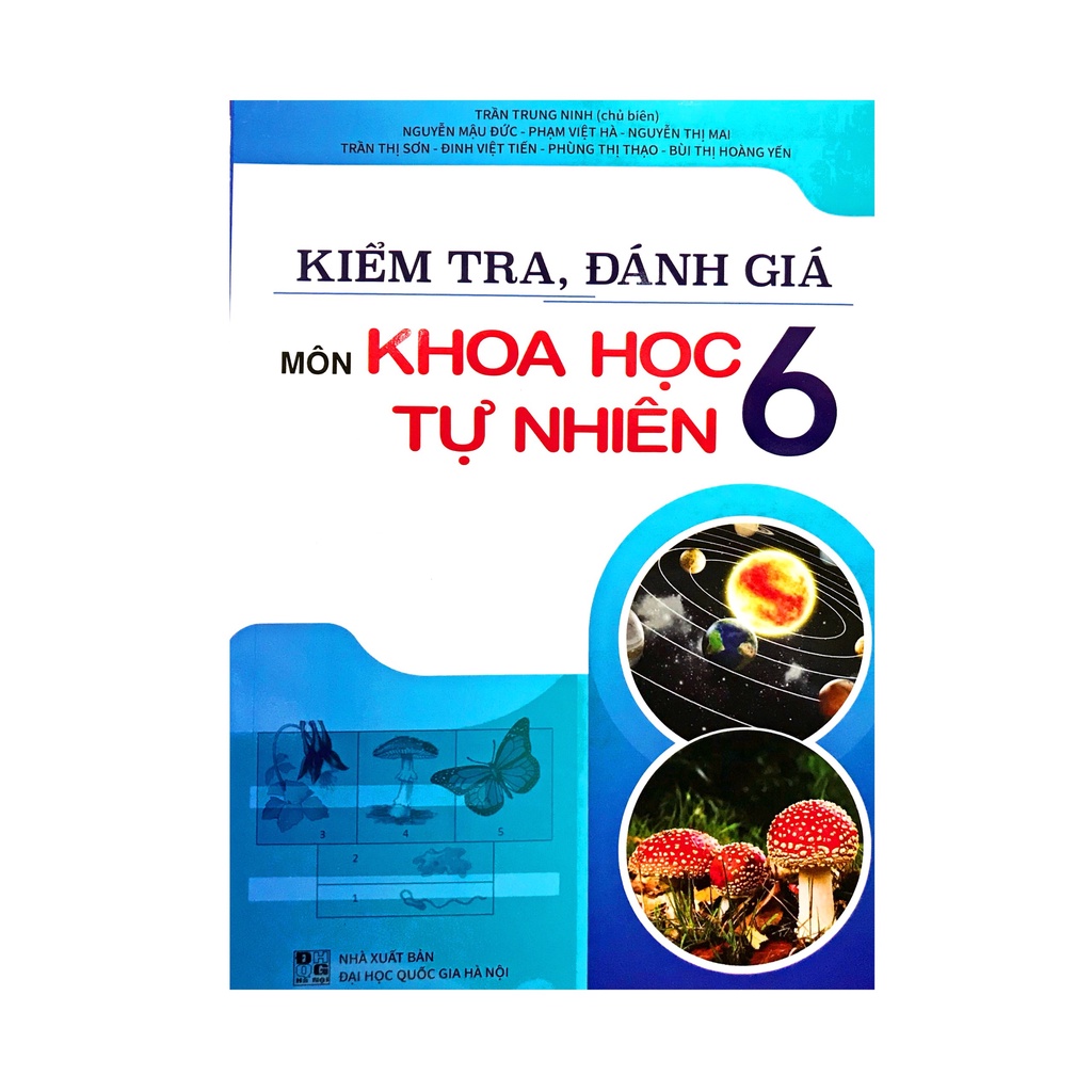 Sách Kiểm tra, đánh giá môn Khoa học tự nhiên lớp 6 (Theo chương trình GDPT mới)