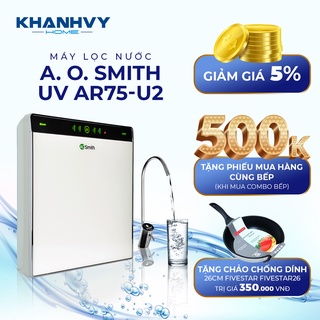 Máy lọc nước ao smith uv ar75-u2 thương hiệu mỹ - khánh vy home