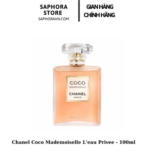 Nước Hoa Chanel Coco Mademoiselle L’eau Privee -100ml ( Mới Nhất) Nước Hoa Nữ Đẳng Cấp Mới