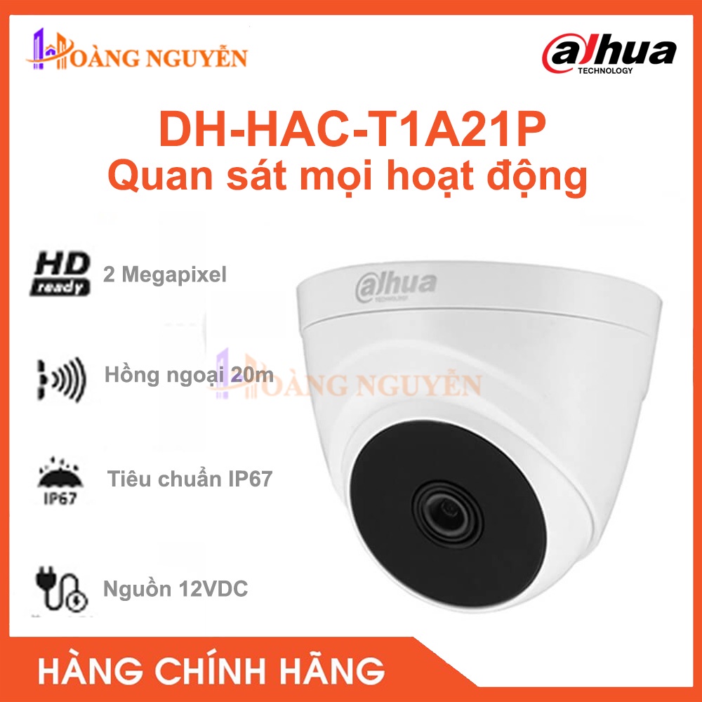 [NHÀ PHÂN PHỐI] Camera Hồng Ngoại 2.0MP Dahua DH-HAC-T1A21P Kháng Nước, Bụi Bẩn IP67 - Bảo Hành 24 Tháng