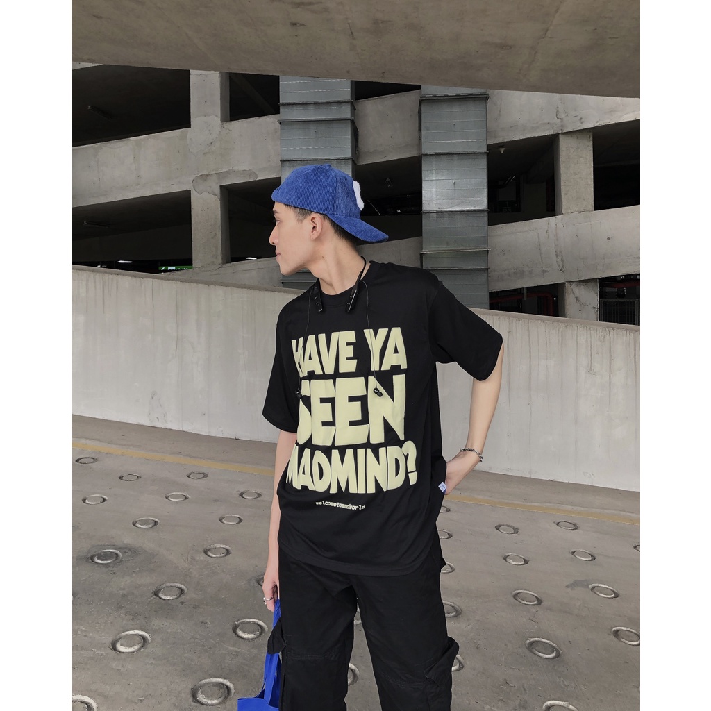 MADMIND® Chính Hãng - Áo thun v2.0 Have Ya Seen Madmind màu đen - cổ tròn, cotton thoáng mát - Form Rộng Unisex