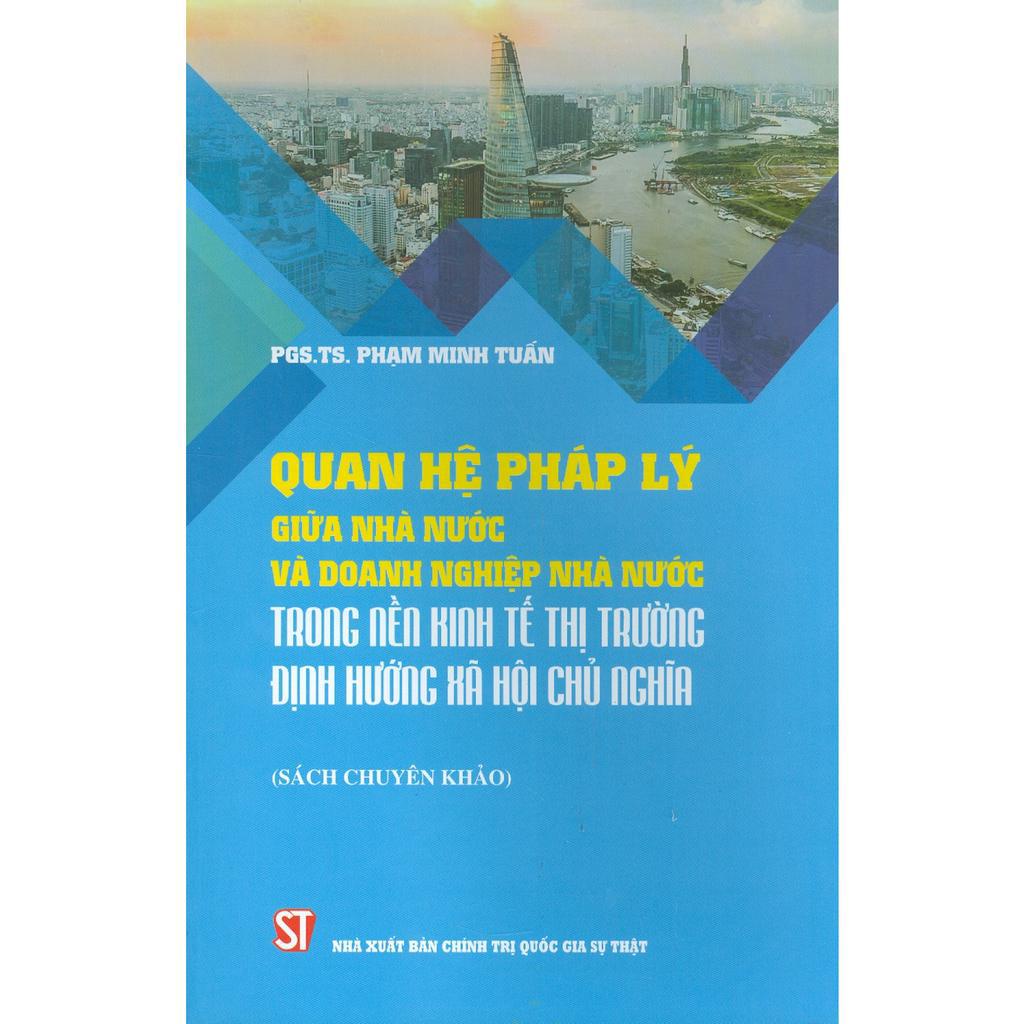 Sách - Quan Hệ Pháp Lý Giữa Nhà Nước Và Doanh Nghiệp Nhà Nước Trong Nền Kinh Tế Thị Trường Định Hướng Xã Hội Chủ Nghĩa