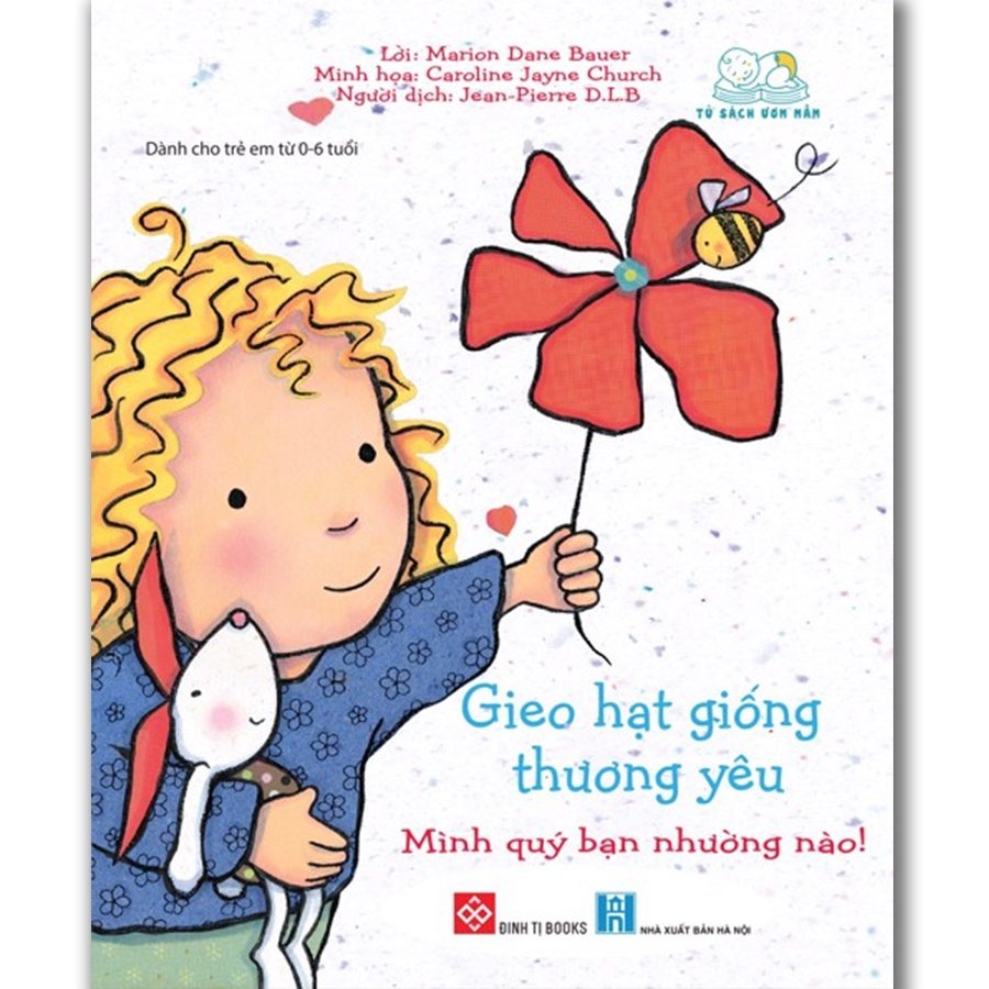 SÁCH - Gieo hạt giống thương yêu - Mình quý bạn nhường nào!