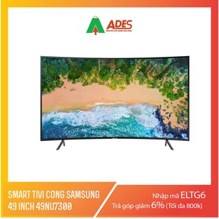 Tivi SAMSUNG UA49NU7300 KXXV 49inch màn hình cong