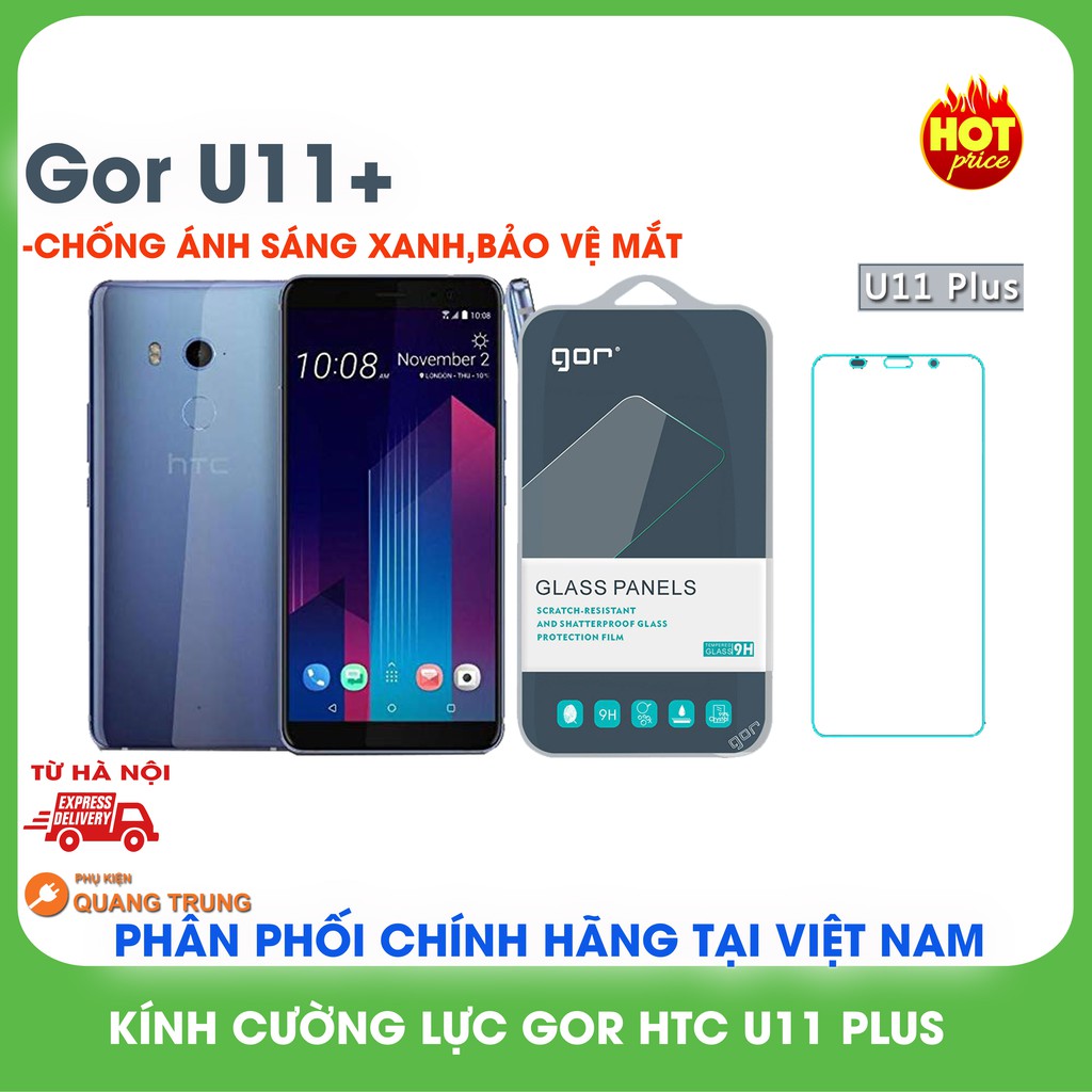 Kính cường lưc HTC u11 plus Gor, U11+,Chống ánh sáng xanh,bảo vệ mắt