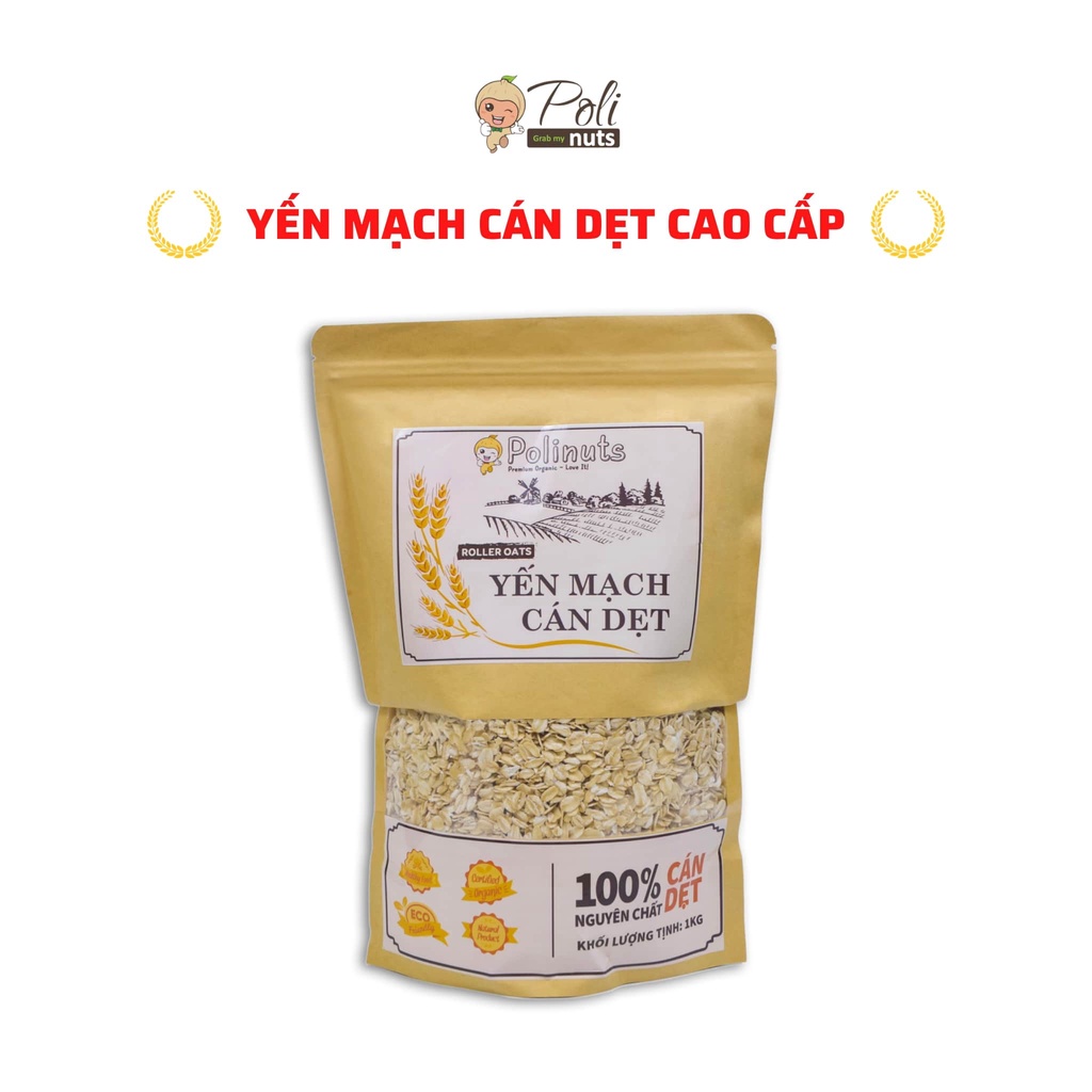 Yến Mạch Giảm Cân Cán Dẹt Tươi Nguyên Cám Nguyên Chất Nhập Khẩu Úc Túi 1Kg Polinuts