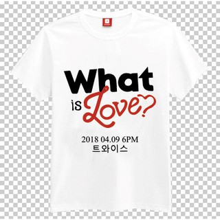 Áo thun Kpop TWICE - WHAT IS LOVE
