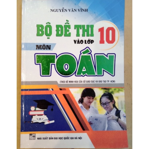 Sách - Bộ đề thi vào lớp 10 môn Toán