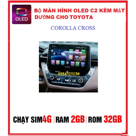 bộ màn hình OLED C2 kèm mặt dưỡng cho xe COROLLA CROSS,màn hình cao cấp cho ô tô,đầu DVD giá rẻ