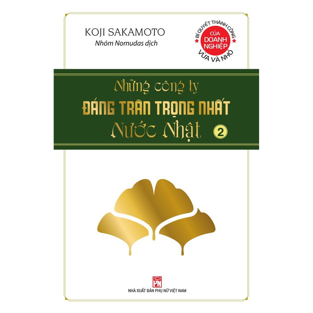 Sách - Những công ty đáng trân trọng nhất nước Nhật – tập 2