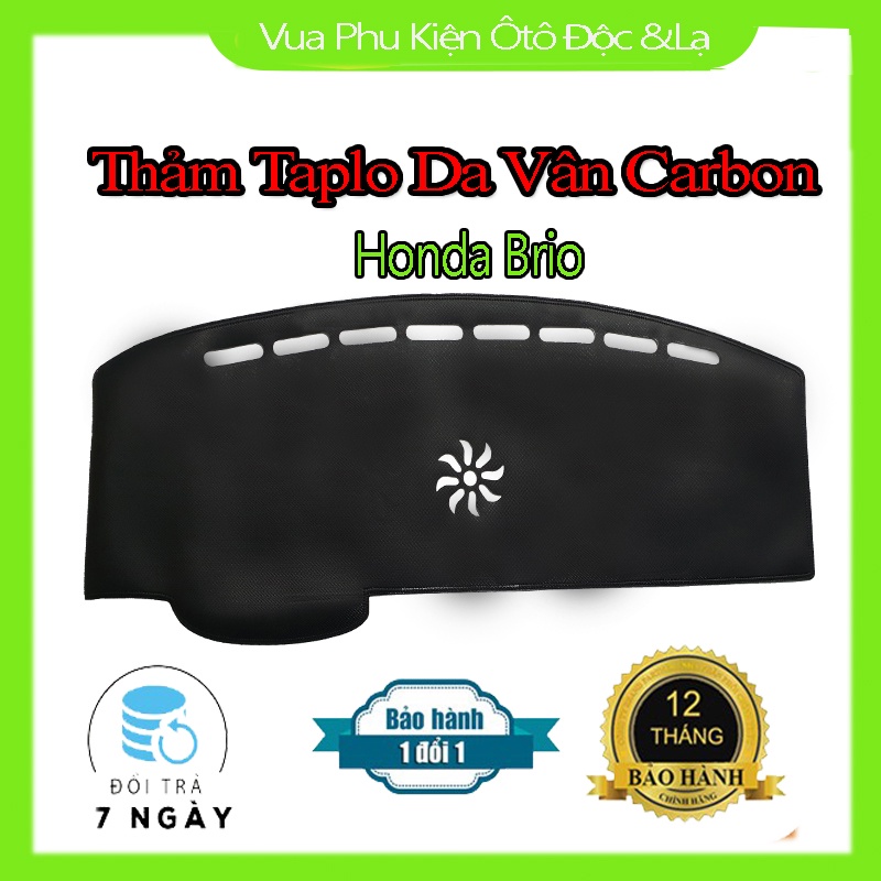 Thảm taplo Honda Brio Chất Liệu Da Vân Carbon hoặc Nhung 3 Lớp Chống Trượt