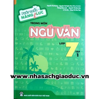 Phát Triển Năng Lực Trong Môn Ngữ Văn 7 (Tập 1-2)