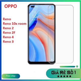 Kính cường lực Oppo Reno/ Reno 10x room ( Reno 6.6)/ Reno 2/ Reno 2F/ Reno 3/ Reno 4 trong suốt không full màn hình