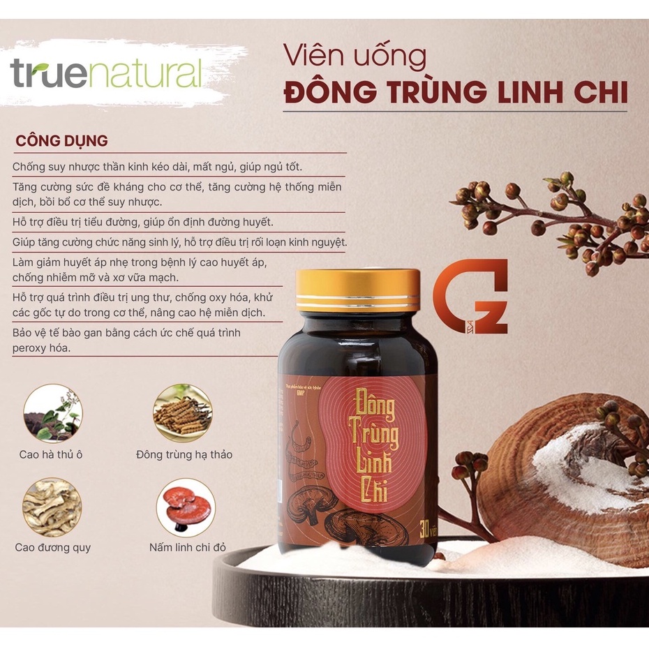 Đông Trùng Linh Chi Chính Hãng ngăn ngừa đột quỵ,tai biến.Tiên dược cho sức khoẻ gia đình-True Natural Trấn Thành