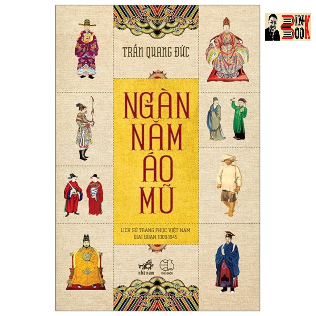 [Mã BMBAU50 giảm 10% đơn 99k] Sách - Ngàn Năm Áo Mũ - Trần Quang Đức - Bình Book - Bìa Mềm