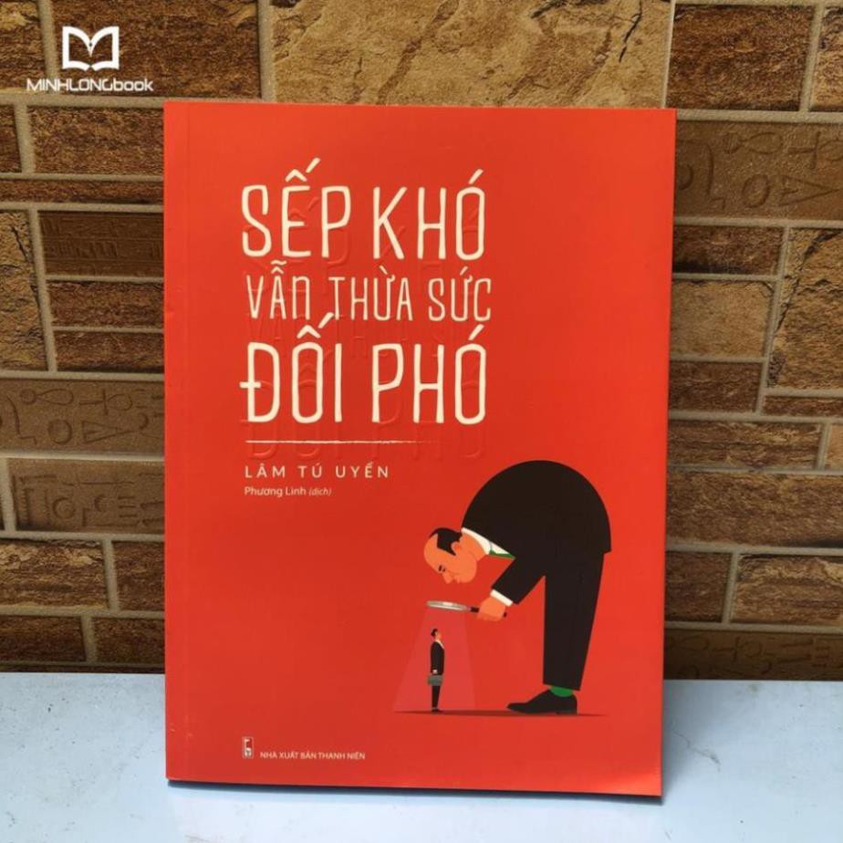 Sách - Sếp Khó Vẫn Thừa Sức Đối Phó [ Minh Long]