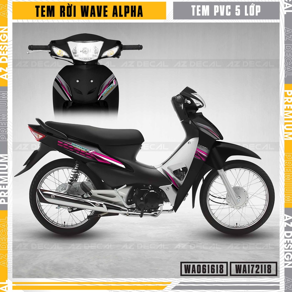 Tem Rời Xe Wave Alpha 110 100 Mẫu Wave | WA18 | Decal Chế Dán Xe Máy Wave A Chống Nước, Chống Bay Màu