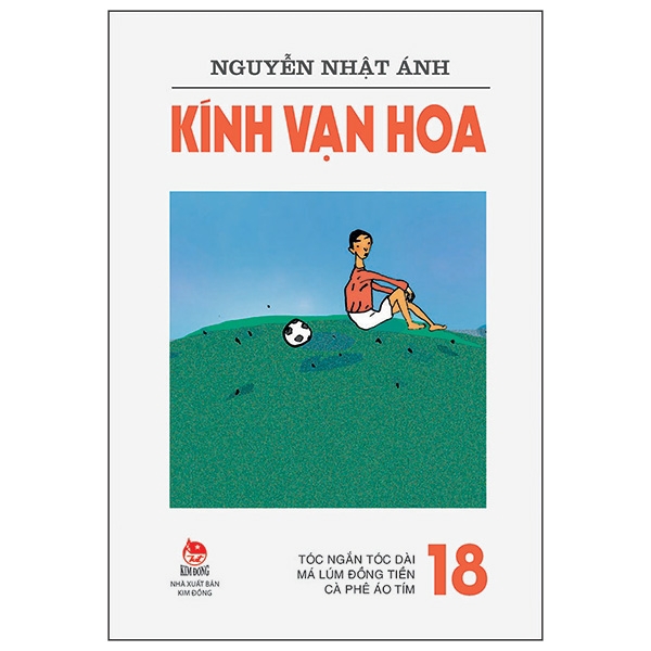 Sách - Kính Vạn Hoa - 18 - Tóc Ngắn Tóc Dài - Má Lúm Đồng Tiền - Cà Phê Áo Tím (Tái Bản 2019)