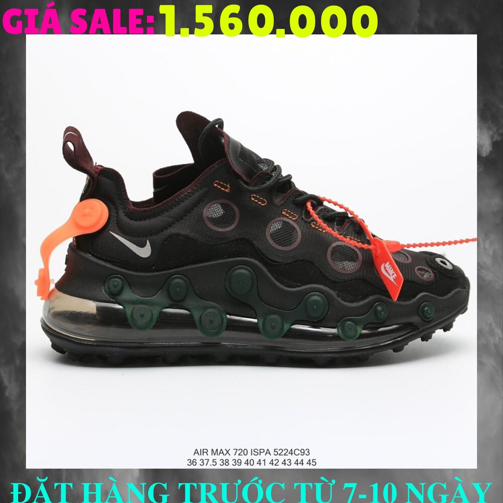 🌟FULLBOX🌟ORDER🌟SALE 50%🌟ẢNH THẬT🌟 Nike Air Max 720 ISPA 🌟GIÀY NAM NỮ