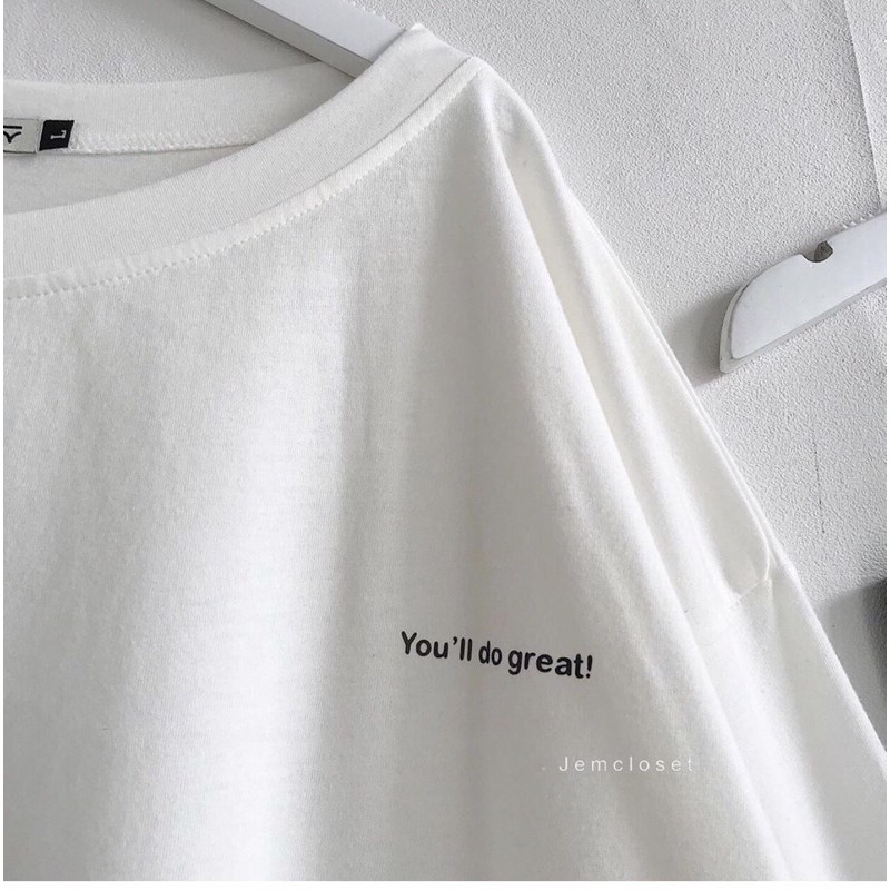 🎯Áo Thun Tay Dài You"ll Do Great