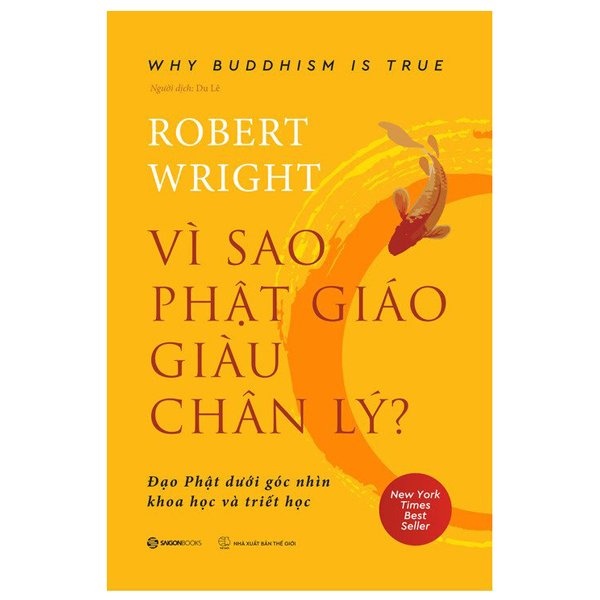 Sách Vì Sao Phật Giáo Giàu Chân Lý - Why Buddhism Is True