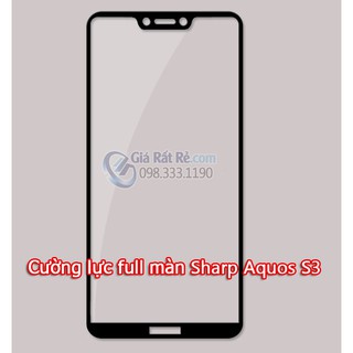 Cường lực full màn hình Sharp Aquos S3