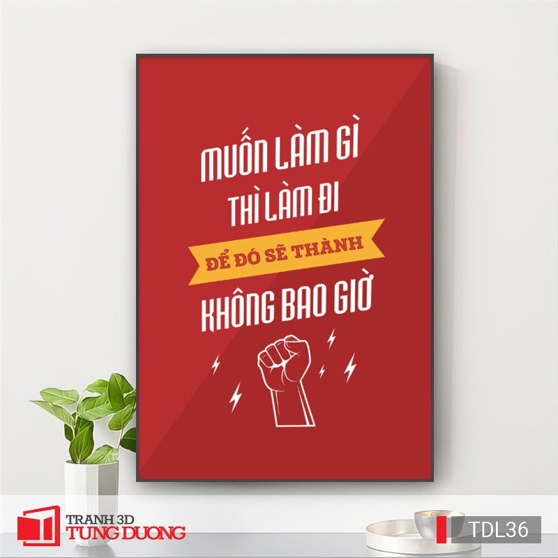 [Giá Xưởng] Tranh treo tường động lực văn phòng câu nói slogan truyền cảm hứng, tranh canvas trang trí DL23