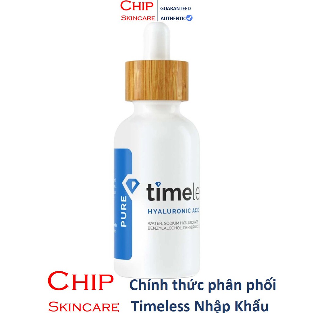 [HSD Xa] Cấp Nước Chuyên Sâu Serum Timeless Hyaluronic Acid 100% Pure 30ml/60ml Chip Skincare