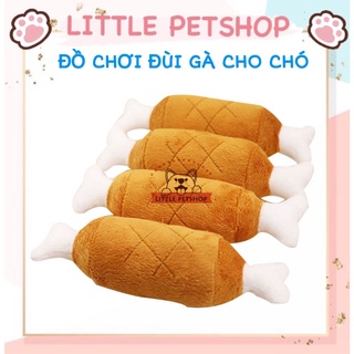 Đồ chơi gặm đùi gà nhồi bông có âm thanh tít tít cho chó mèo | little petshop