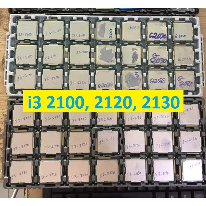 CPU i3 2100 / i3 2120 / i3 3220 / i3 3240 / i5 2400 / i5 2500 / i5 3470 / i5 3570 (Giá Khai Trương)