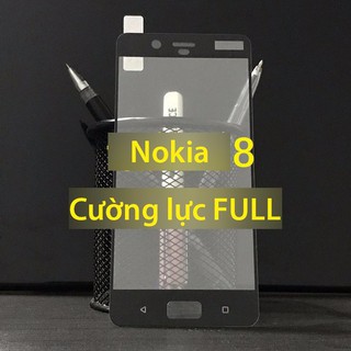 CƯỜNG LỰC FULL MÀN HÌNH NOKIA 8