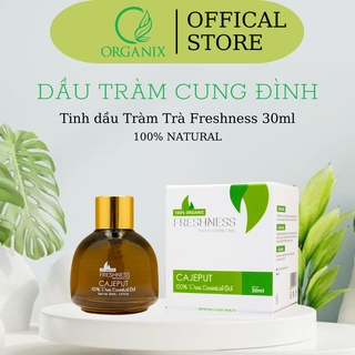 Organix - dầu tràm cung đình freshness dầu tràm trà huế thiên nhiên