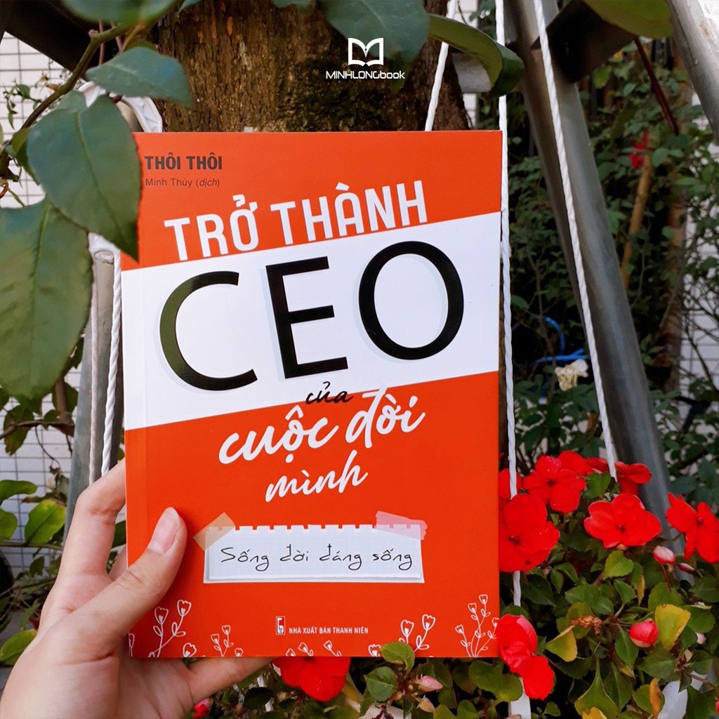 Sách : Trở Thành CEO Của Cuộc Đời Mình