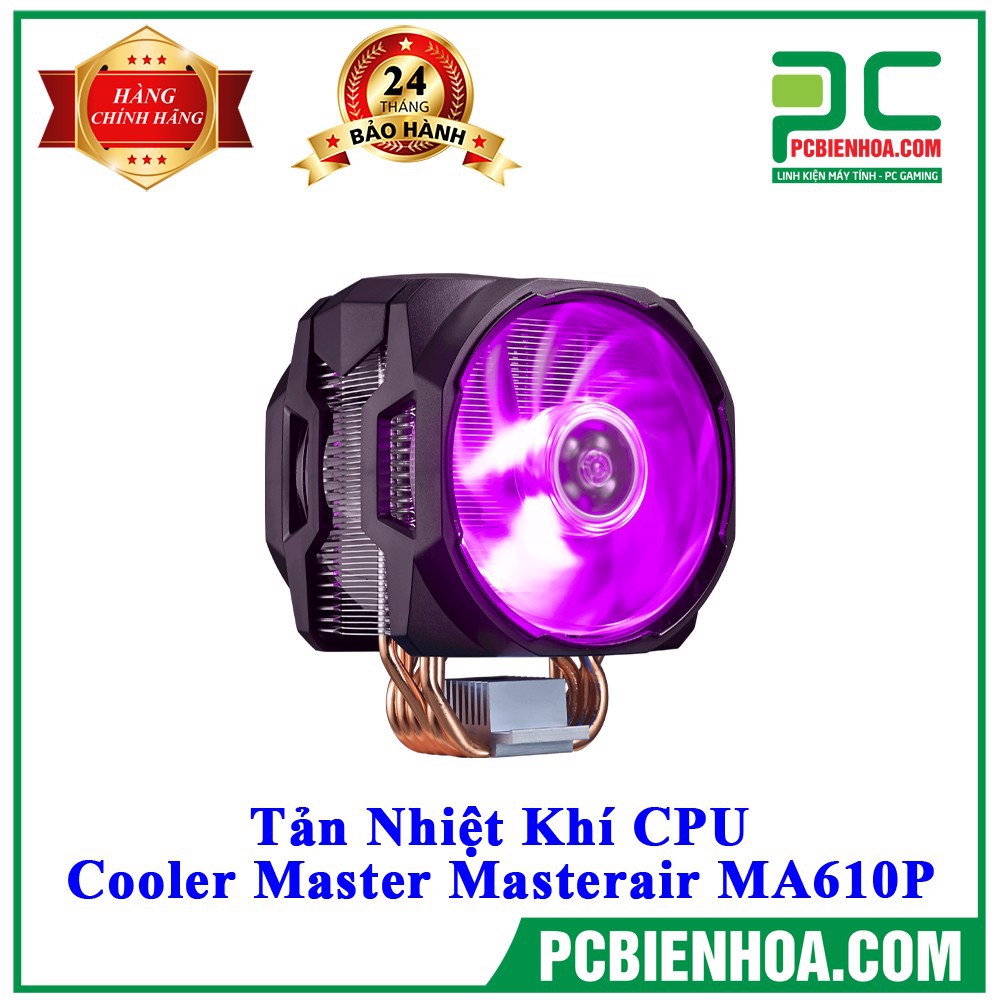 TẢN NHIỆT KHÍ CPU COOLER MASTER MASTERAIR MA610P (MAP-T6PN-218PC-R1)