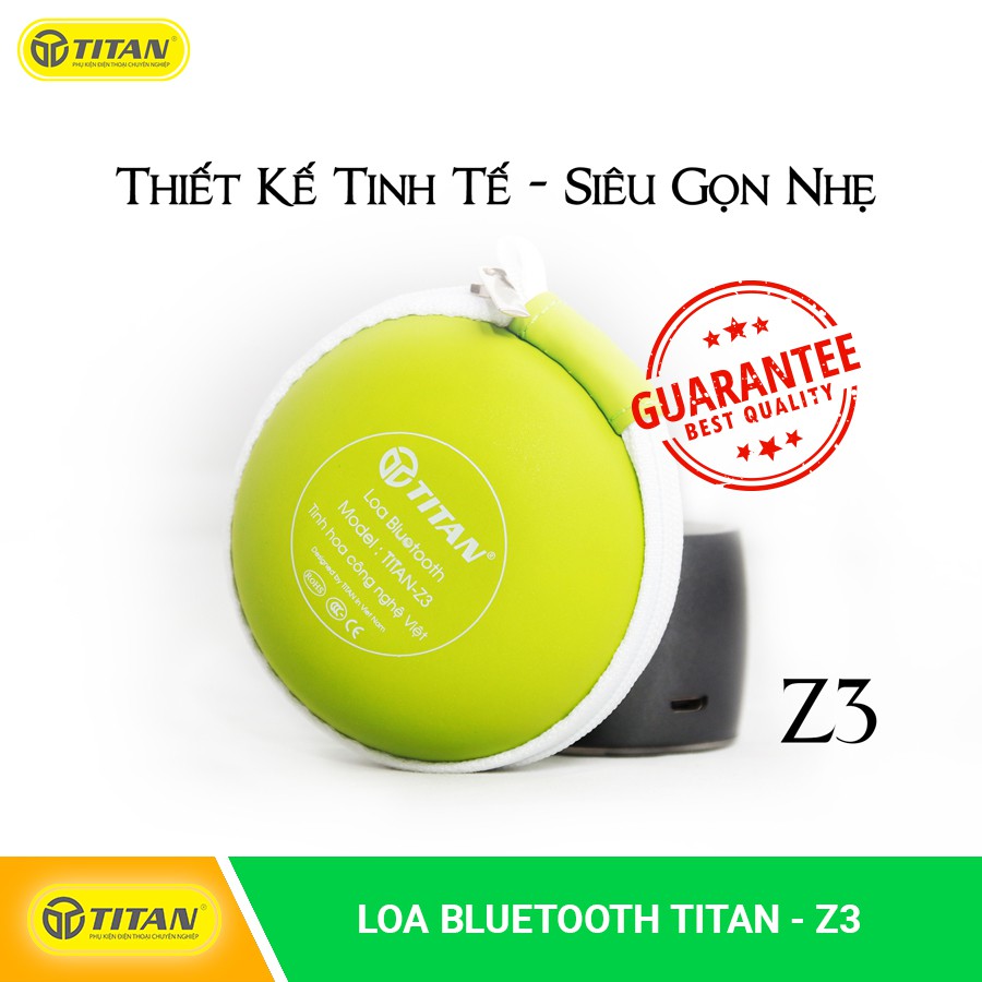 Loa bluetooth TITAN - Z3 Nhỏ gọn hiện đại, âm thanh cực đỉnh