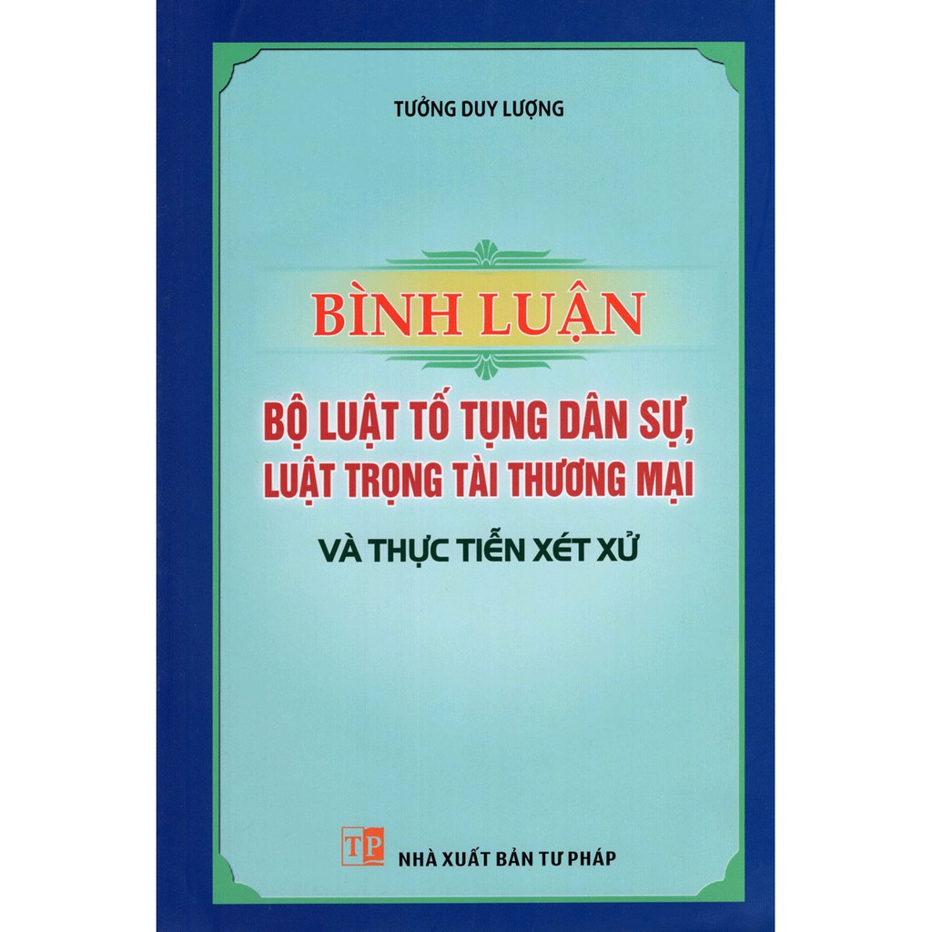 Sách Bình Luận Bộ Luật Tố Tụng Dân Sự, Luật Trọng Tài Thương Mại Và Thực Tiễn Xét Xử