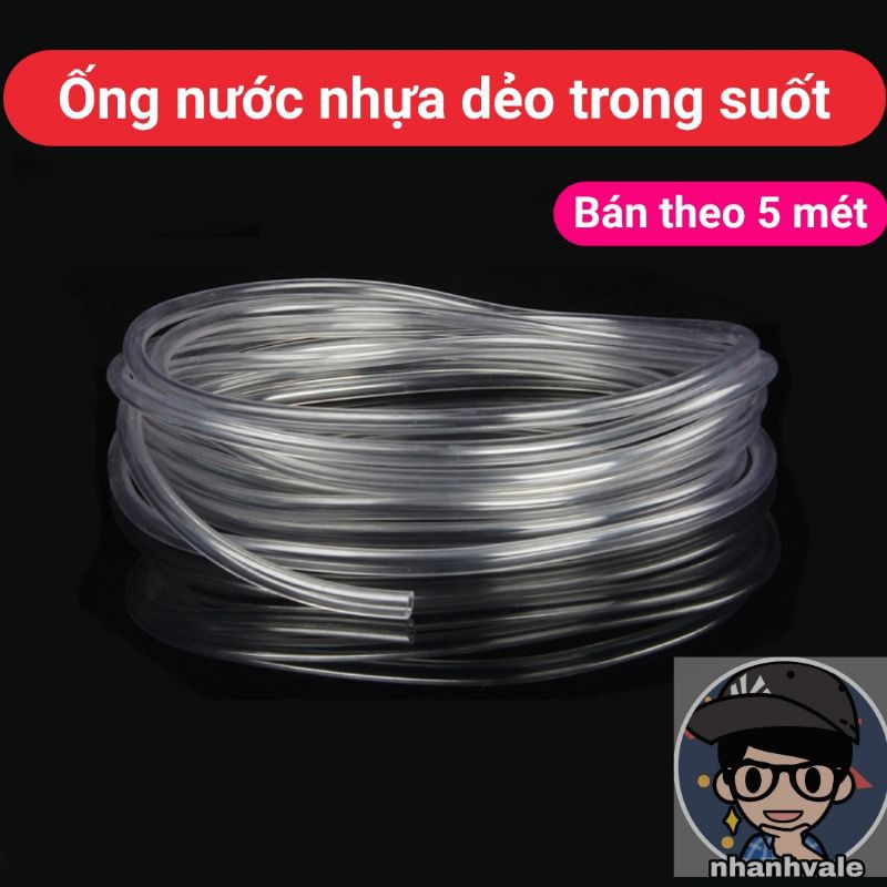 [Bán theo 5 mét] Ống nhựa dẻo cân nước trong suốt 4mm 5mm 6mm 7mm 8mm 10mm 12mm 14mm 16mm 18mm 20mm