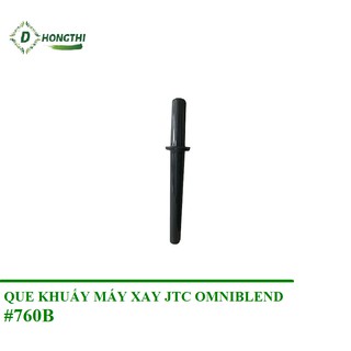 Que khuấy dùng cho máy xay sinh tố công nghiệp hiệu JTC OmniBlend - Hàng nhập khẩu chính hãng