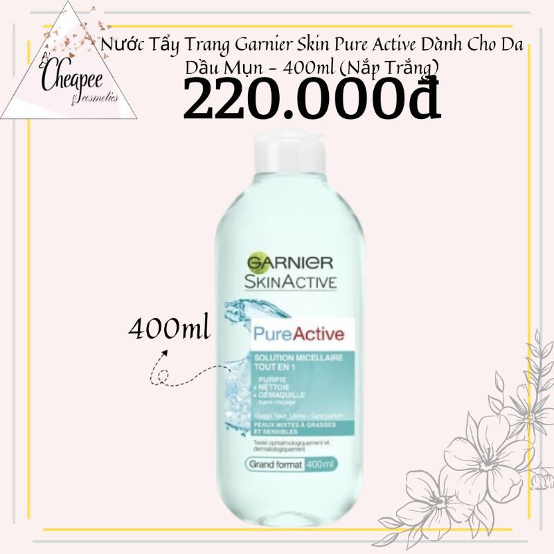 Nước Tẩy Trang Garnier Skin Pure Active Dành Cho Da Dầu Mụn - 400ml (Xanh Nắp Trắng)