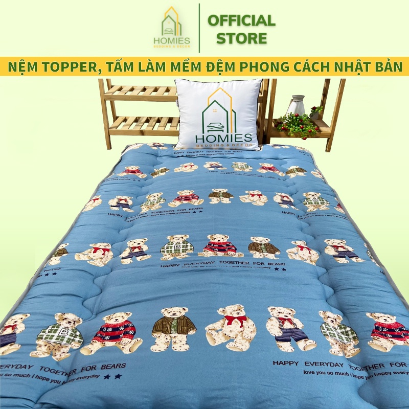 Kèm Túi Xách - Topper nệm bông HOMIES Bedding &amp; Décor xuất Nhật  cao cấp , Đệm Topper Đàn gấu, Tấm làm mềm đệm