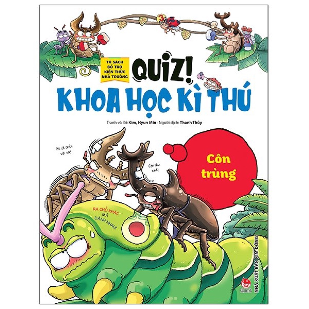 Sách Kim Đồng - Quiz! Khoa Học Kì Thú: Côn Trùng