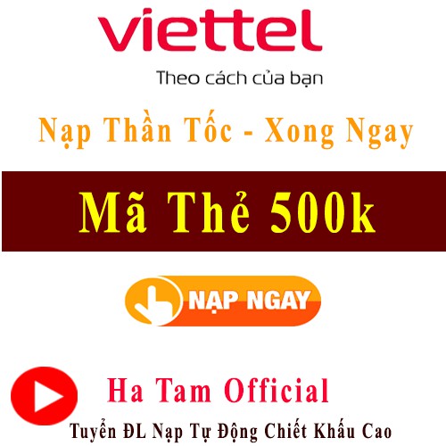 Mã Thẻ Viettel 500k Giá Rẻ Vô Địch