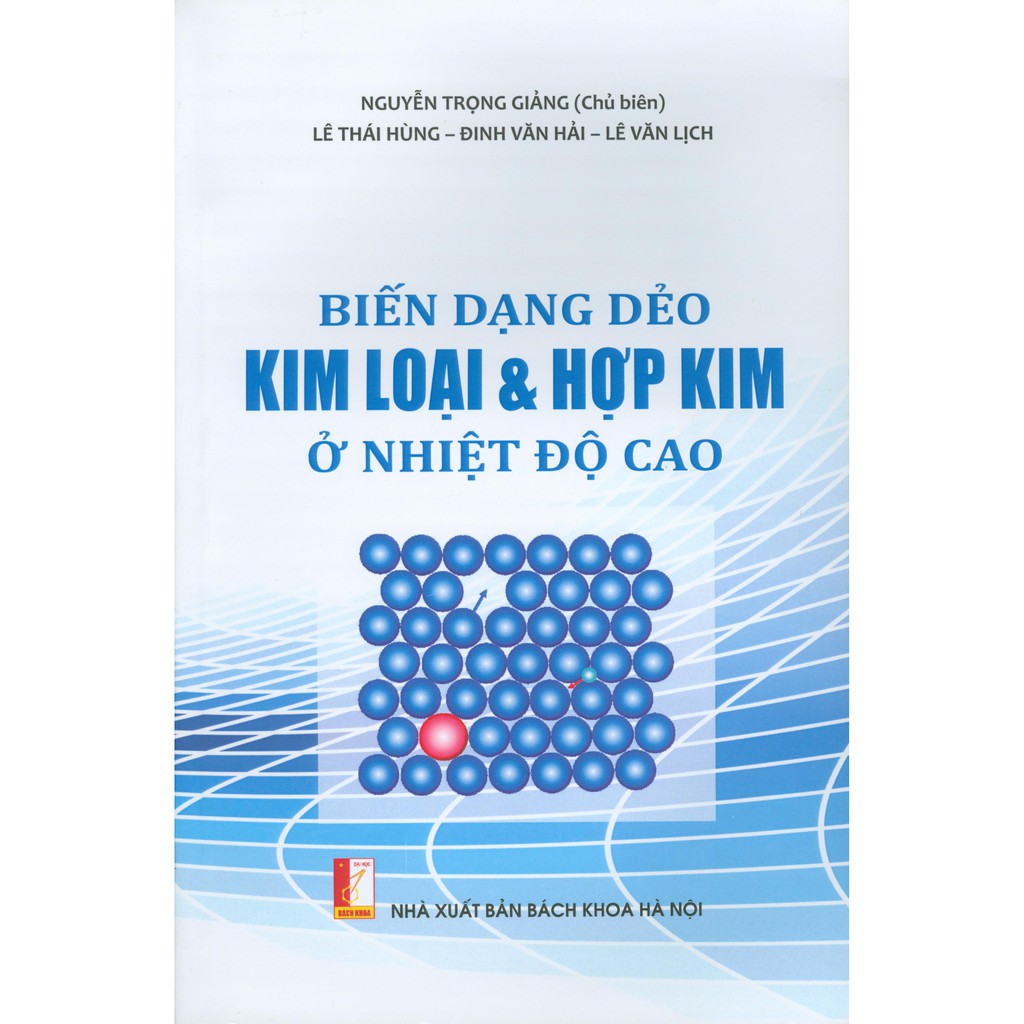 Sách - Biến Dạng Dẻo Kim Loại Và Hợp Kim Ở Nhiệt Độ Cao