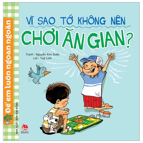 Sách - Để Em Luôn Ngoan Ngoãn: Vì Sao Tớ Không Nên Chơi Ăn Gian? (Tái Bản 2019)